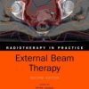 External Beam Therapy (Radiotherapy in Practice), 2nd Edition (Original PDF from Publisher)