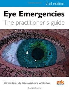 Eye Emergencies The Practitioners Guide, 2nd Edition