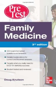 Family Medicine PreTest Self-Assessment And Review, Third Edition (PreTest Clinical Medicine)