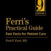 Ferri’s Practical Guide: Fast Facts for Patient Care (Expert Consult – Online and Print), 9e (Original PDF from Publisher) 
