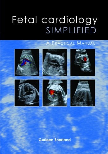 Fetal Cardiology Simplified: A Practical Manual (Original PDF from Publisher)