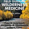 Field Guide to Wilderness Medicine, 4th Edition (Original PDF from Publisher)
