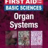 First Aid for the Basic Sciences: Organ Systems, Second Edition (PDF)