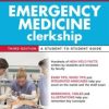 First Aid for the Emergency Medicine Clerkship, Third Edition (First Aid Series)