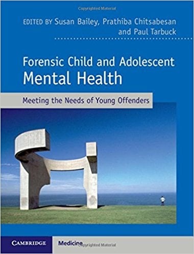 Forensic Child and Adolescent Mental Health: Meeting the Needs of Young Offenders, 2e (ORIGINAL PDF from Publisher)