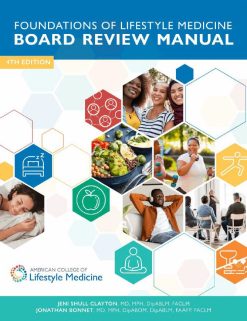 Foundations of Lifestyle Medicine Board Review Manual, 4th Edition (Scanned PDF)