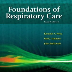 Foundations of Respiratory Care, 2e (Original PDF from Publisher)
