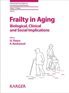 Frailty in Aging: Biological, Clinical and Social Implications (Interdisciplinary Topics in Gerontology and Geriatrics, Vol. 41)Frailty in Aging: Biological, Clinical and Social Implications (Interdisciplinary Topics in Gerontology and Geriatrics, Vol. 41)