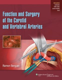 Function and Surgical Repair of the Carotid and Vertebral Arteries (Original PDF from Publisher)