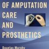 Fundamentals of Amputation Care and Prosthetics (Original PDF from Publisher)