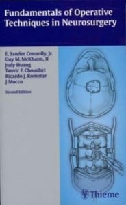 Fundamentals of Operative Techniques in Neurosurgery, 2e