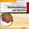 Gastroenterology and Nutrition: Neonatology Questions and Controversies 2nd Edition (Original PDF from Publisher)