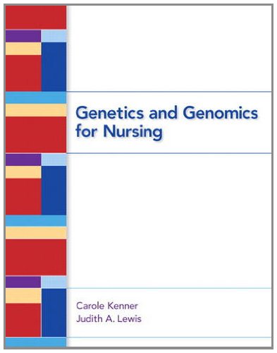 Genetics and Genomics for Nursing (Original PDF from Publisher)