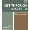 Get Through Final FRCA: Single Best Answers
