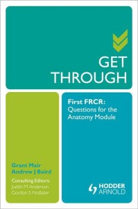 Get Through First FRCR: Questions for the Anatomy Module (Original PDF from Publisher)