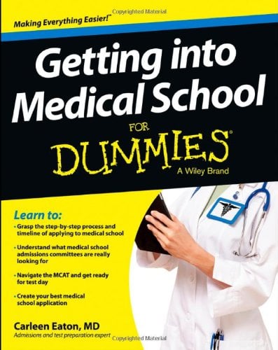 Getting into Medical School For Dummies (Original PDF from Publisher)