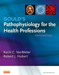 Gould’s Pathophysiology for the Health Professions, 5e (Original PDF from Publisher)