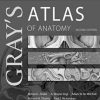 Gray’s Atlas of Anatomy, 2e (ORIGINAL PDF from Publisher)