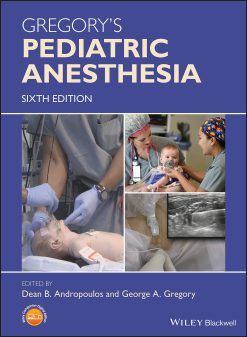 Gregory’s Pediatric Anesthesia 6th Edition (PDF)
