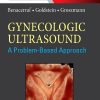 Gynecologic Ultrasound: A Problem-Based Approach: Expert Consult – Online and Print (Original PDF from Publisher)