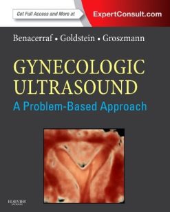 Gynecologic Ultrasound: A Problem-Based Approach: Expert Consult – Online and Print (Original PDF from Publisher)