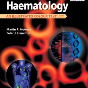 Haematology: An Illustrated Colour Text, 4e (Original PDF from Publisher)