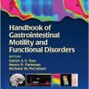Handbook of Gastrointestinal Motility and Functional Disorders