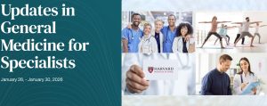 Harvard Updates in General Medicine for Specialists (Videos + PDFs)