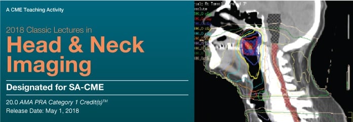 2018 Classic Lectures in Head and Neck Imaging (Videos)
