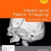 Head and Neck Imaging: Case Review Series 3rd (Original PDF from Publisher)