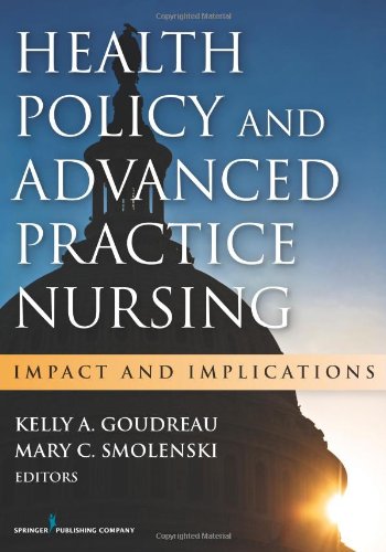 Health Policy and Advanced Practice Nursing: Impact and Implications (Original PDF from Publisher)