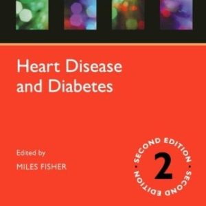 Heart Disease and Diabetes (Oxford Diabetes Library), 2nd Edition