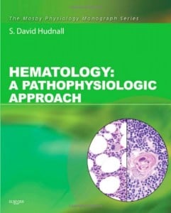 Hematology: A Pathophysiologic Approach (with Student Consult Online Access)
