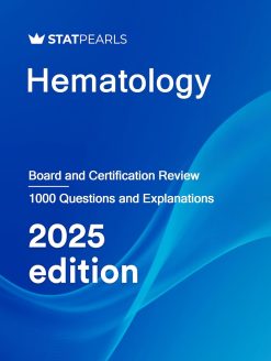 Hematology: Board and Certification Review, 2025 Edition (AZW3 + EPUB + Converted PDF)