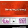 Hematopathology: A Volume in Foundations in Diagnostic Pathology Series, 2nd Edition (Original PDF from Publisher)