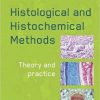 Histological and Histochemical Methods, 5th Edition
