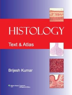Histology – Text & Atlas (Brijesh Kumar)