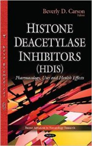 Histone Deacetylase Inhibitors (HDIS): Pharmacology, Uses and Health Effects