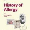 History of Allergy (Chemical Immunology and Allergy, Vol. 100)