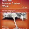 How the Immune System Works (The How it Works Series), 5th Edition