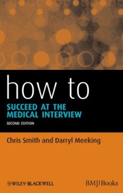 How to Succeed at the Medical Interview 2nd (Original PDF from Publisher)