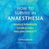 How to Survive in Anaesthesia, 5th Edition