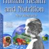 Human Health and Nutrition: New Research