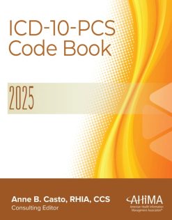 ICD-10-PCS Code Book, 2025, 12th Edition (High Quality Image PDF)