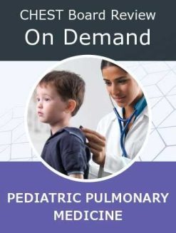 Chestnet Pediatric Pulmonary Medicine Review On Demand 2022 (Videos)