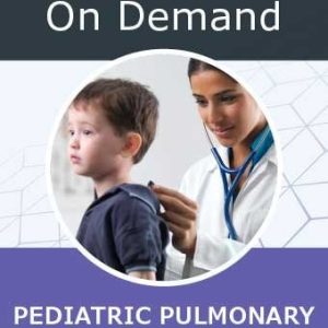 Chestnet Pediatric Pulmonary Medicine Review On Demand 2022 (Videos)