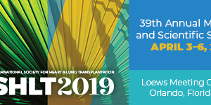 2019 ISHLT (International Society of Heart Lung Transplantation) 39Th Annual Meeting & Scientific Sessions (Videos)