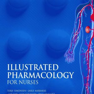 Illustrated Pharmacology for Nurses (A Hodder Arnold Publication) (Original PDF from Publisher)