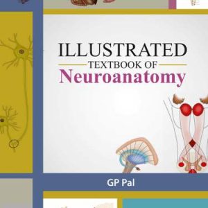 Illustrated Textbook of Neuroanatomy (LWW India)