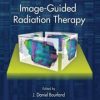 Image-Guided Radiation Therapy (Imaging in Medical Diagnosis and Therapy) (Original PDF from Publisher)